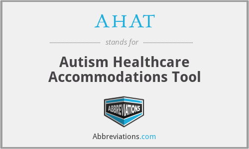 AHAT - Autism Healthcare Accommodations Tool