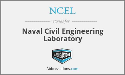 NCEL - Naval Civil Engineering Laboratory