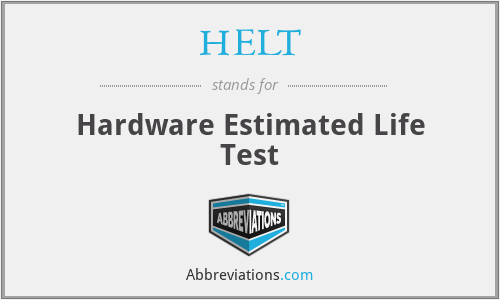HELT - Hardware Estimated Life Test