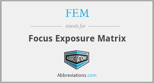 FEM - Focus Exposure Matrix