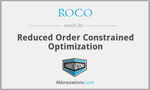 ROCO - Reduced Order Constrained Optimization