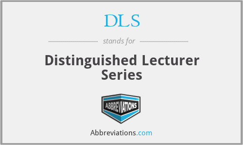 DLS - Distinguished Lecturer Series