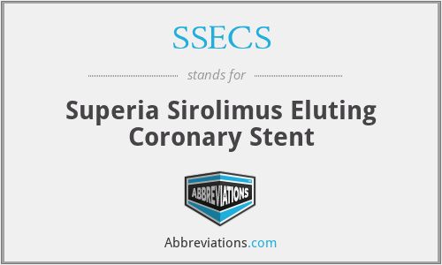 SSECS - Superia Sirolimus Eluting Coronary Stent