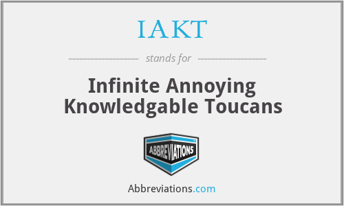 IAKT - Infinite Annoying Knowledgable Toucans