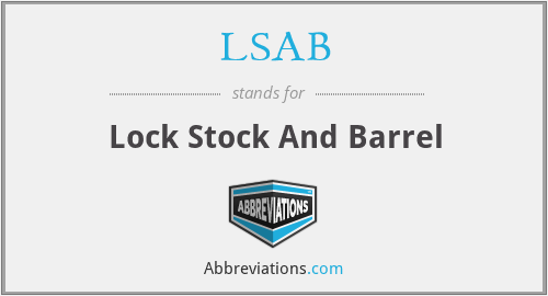 LSAB - Lock Stock And Barrel