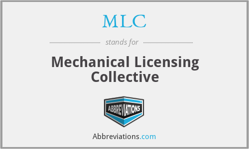 MLC - Mechanical Licensing Collective