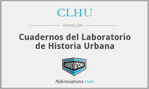 CLHU - Cuadernos del Laboratorio de Historia Urbana