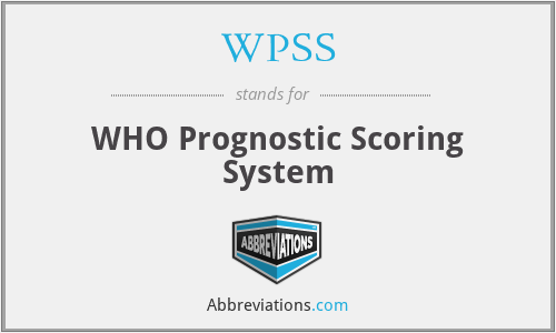 WPSS - WHO Prognostic Scoring System