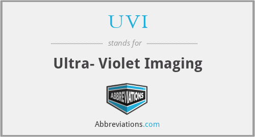 UVI - Ultra- Violet Imaging
