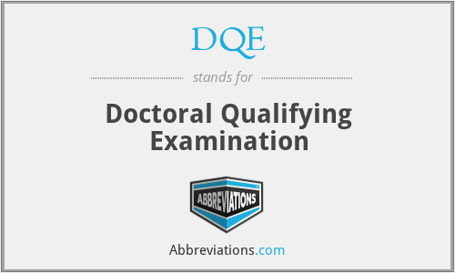 DQE - Doctoral Qualifying Examination