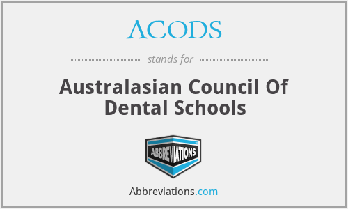 ACODS - Australasian Council Of Dental Schools