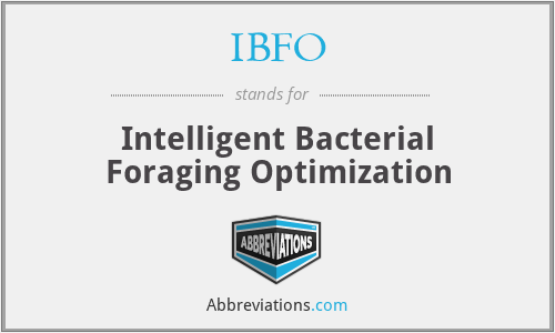 IBFO - Intelligent Bacterial Foraging Optimization
