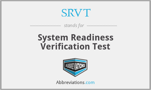 SRVT - System Readiness Verification Test