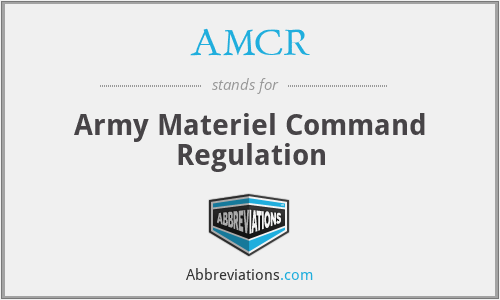 AMCR - Army Materiel Command Regulation