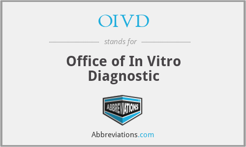 OIVD - Office of In Vitro Diagnostic