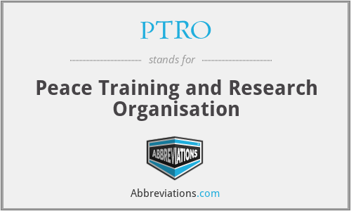 PTRO - Peace Training and Research Organisation