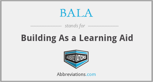 BALA - Building As a Learning Aid