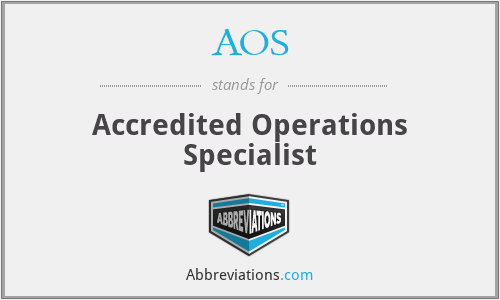 AOS - Accredited Operations Specialist