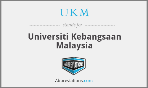 UKM - Universiti Kebangsaan Malaysia