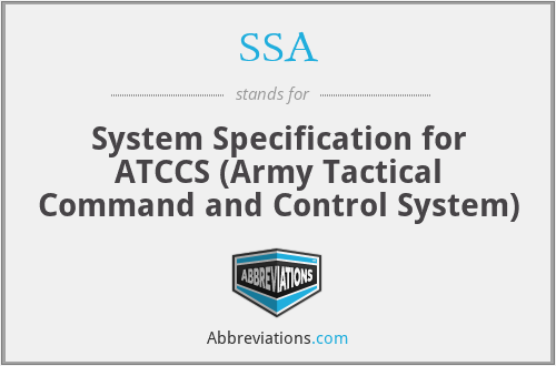 SSA - System Specification for ATCCS (Army Tactical Command and Control System)