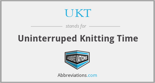 UKT - Uninterruped Knitting Time