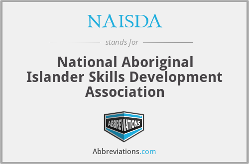 NAISDA - National Aboriginal Islander Skills Development Association
