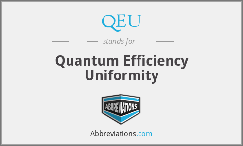 QEU - Quantum Efficiency Uniformity