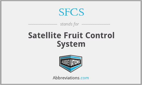 SFCS - Satellite Fruit Control System