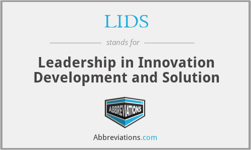 LIDS - Leadership in Innovation Development and Solution