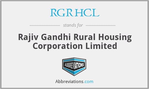 RGRHCL - Rajiv Gandhi Rural Housing Corporation Limited
