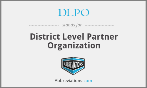DLPO - District Level Partner Organization