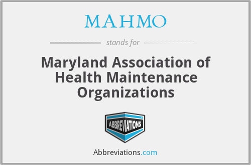 MAHMO - Maryland Association of Health Maintenance Organizations
