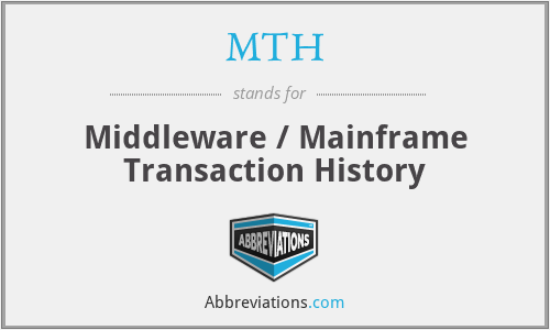 MTH - Middleware / Mainframe Transaction History