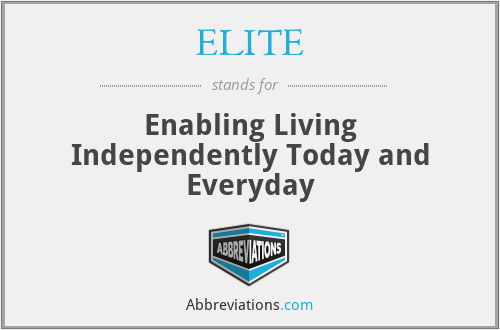 ELITE - Enabling Living Independently Today and Everyday