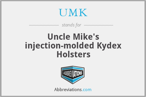UMK - Uncle Mike's injection-molded Kydex Holsters