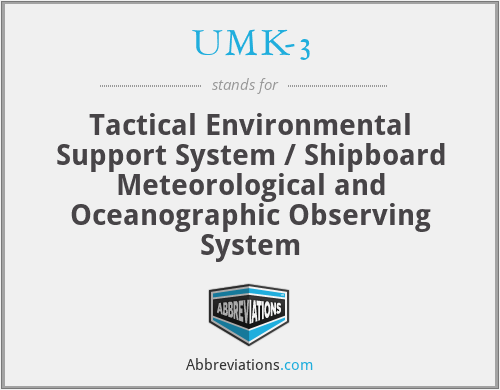 UMK-3 - Tactical Environmental Support System / Shipboard Meteorological and Oceanographic Observing System