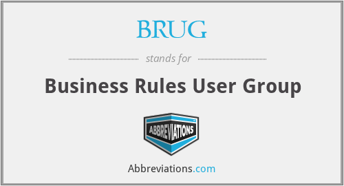 BRUG - Business Rules User Group
