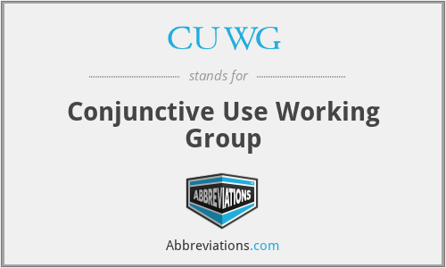 CUWG - Conjunctive Use Working Group
