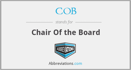 COB - Chair Of the Board