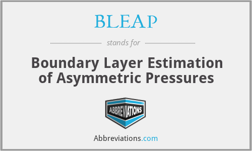 BLEAP - Boundary Layer Estimation of Asymmetric Pressures