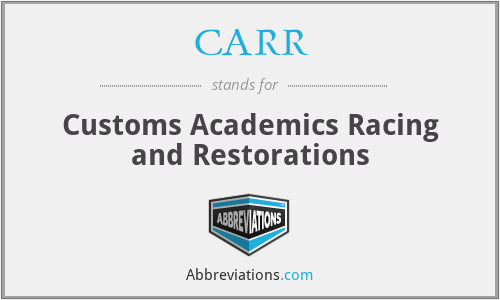 CARR - Customs Academics Racing and Restorations