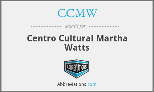 CCMW - Centro Cultural Martha Watts