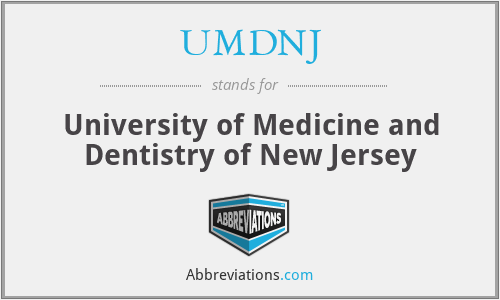 UMDNJ - University of Medicine and Dentistry of New Jersey