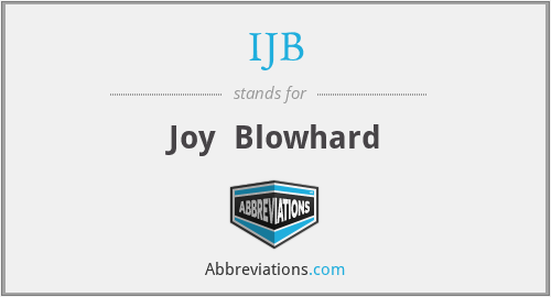IJB - Joy  Blowhard