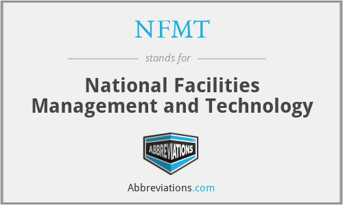 NFMT - National Facilities Management and Technology