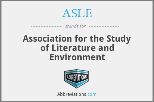 ASLE - Association for the Study of Literature and Environment