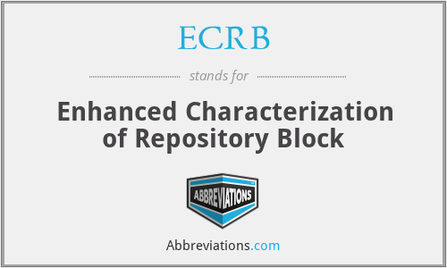 ECRB - Enhanced Characterization of Repository Block