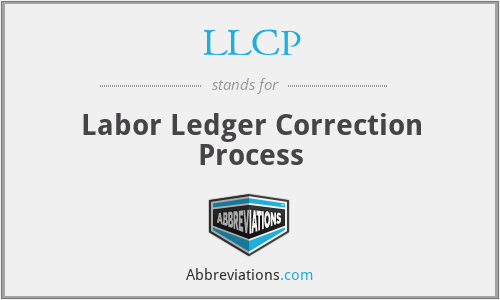 LLCP - Labor Ledger Correction Process