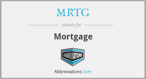 MRTG - Mortgage