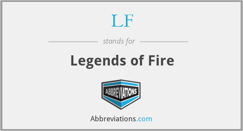 LF - Legends of Fire
